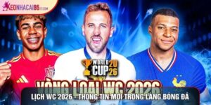 Lịch WC 2026 - Thông Tin Mới Nhất Trong Làng Bóng Đá