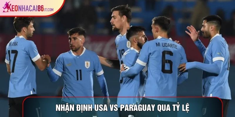 Nhận định USA vs Paraguay WC 2026 qua tỷ lệ