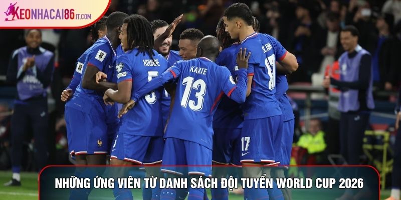 Những ứng viên từ danh sách đội tuyển World Cup 2026